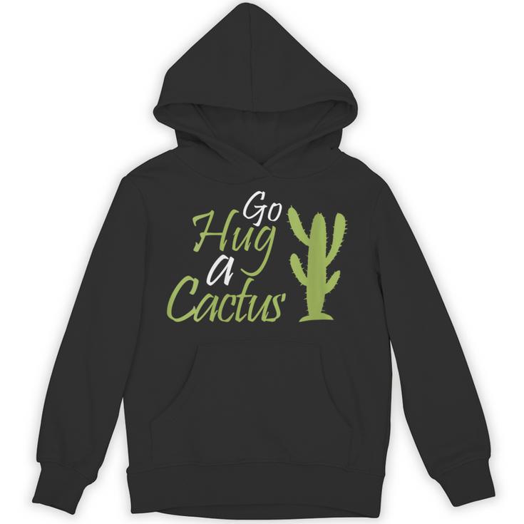 Introverts Sassy Saying Sassy Quote No Hugs Go Hug Cactus Unisex Hoodie