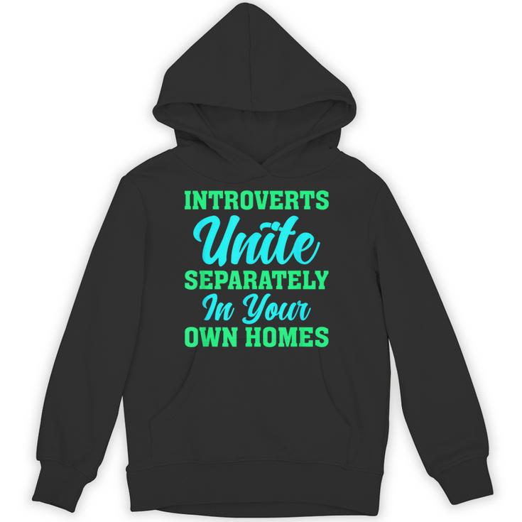 Introverts Unite Introvert Antisocial Sarcasm Anti Social Unisex Hoodie