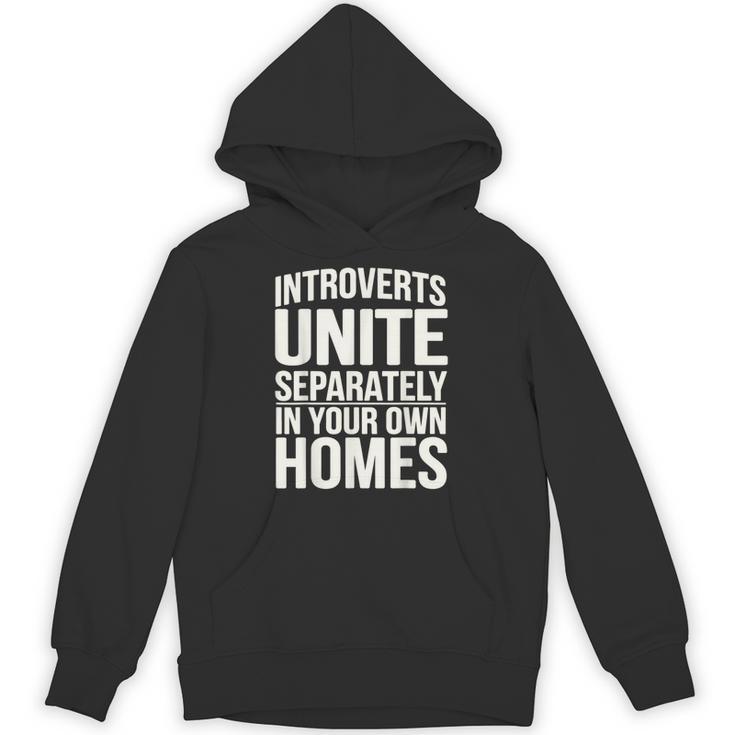Introverts Unite Separately In Your Own Homes Unisex Hoodie