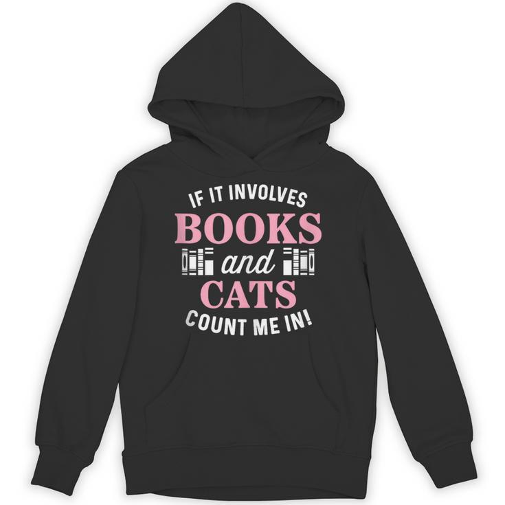 If It Involves Books And Cats Book Lover Unisex Hoodie