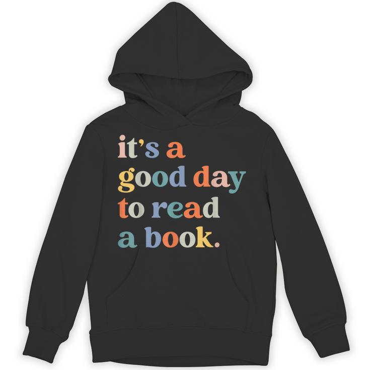 It's A Good Day To Read A Book Books Library Reading Unisex Hoodie