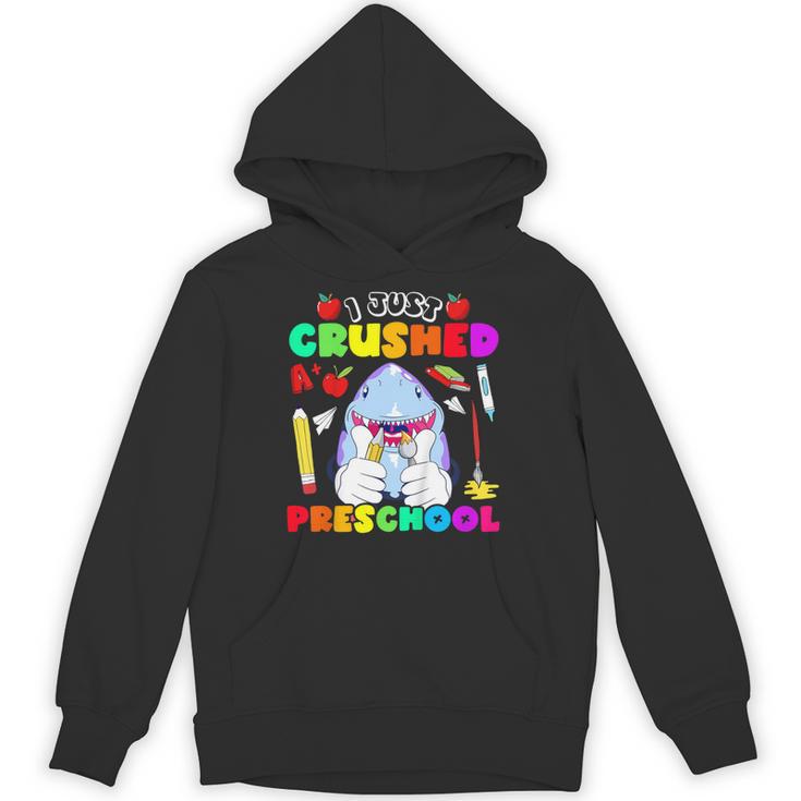 I Just Crushed Preschool Pre-K Preschoolers Graduation Unisex Hoodie