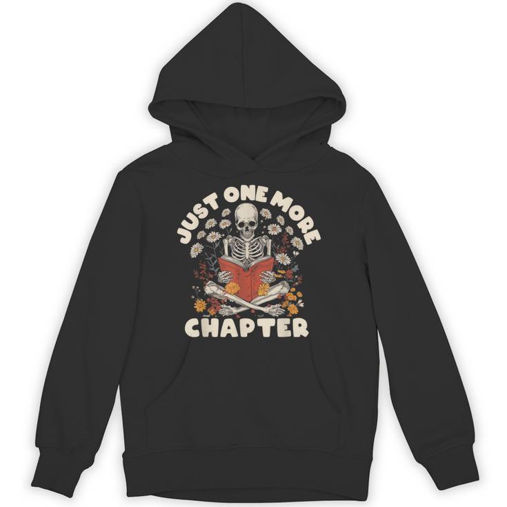 Just One More Chapter Skeleton Reading Book Lover Unisex Hoodie