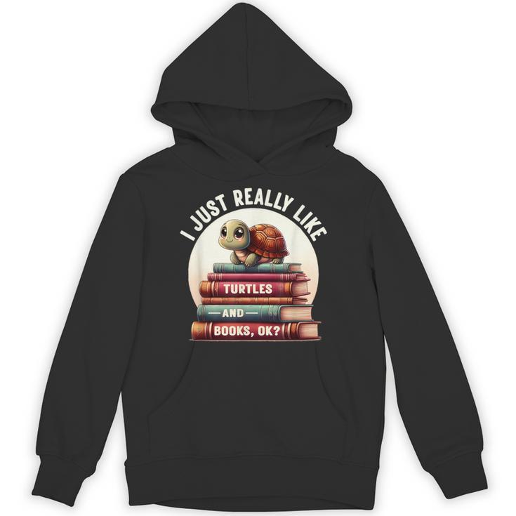 I Just Really Like Turtles And Books OK Turtle Reading Unisex Hoodie