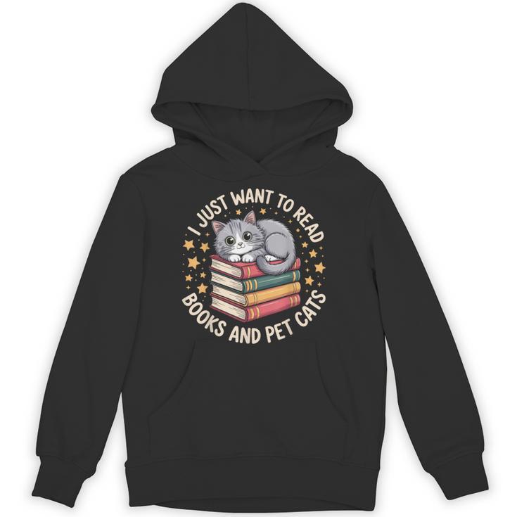I Just Want To Read Books And Pet Cats Cat And Book Unisex Hoodie