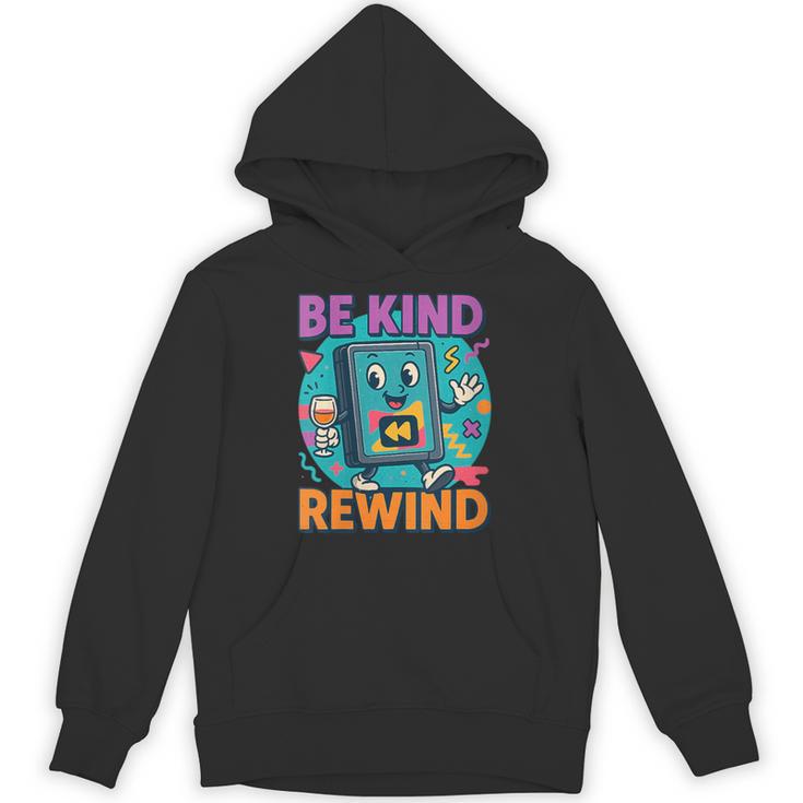 Be Kind Rewind 90s VHS Nostalgia Retro Unisex Hoodie