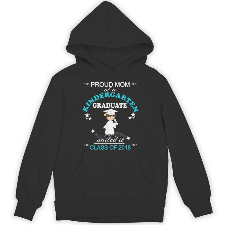 Kindergarten Graduation Shirts 2018-Proud Mom Tee Unisex Hoodie