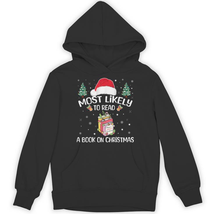 Most Likely To Read A Book On Christmas Love Reading Books Unisex Hoodie