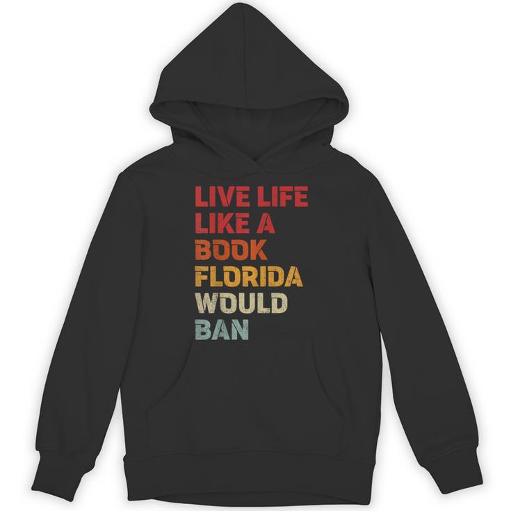 Live Life Like A Book Florida Would Ban Vintage Pride Month Unisex Hoodie