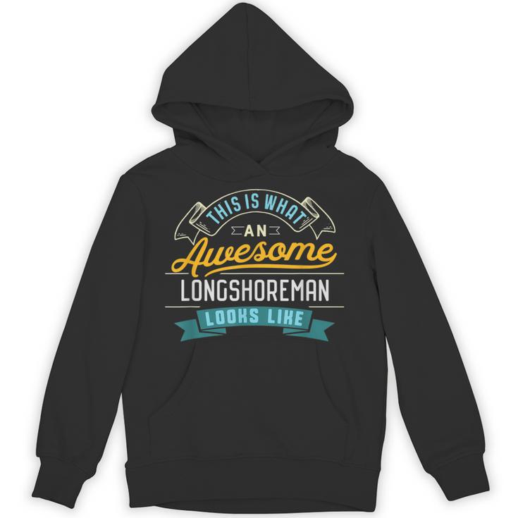 Longshoreman Shirt Awesome Job Occupation Graduation Unisex Hoodie