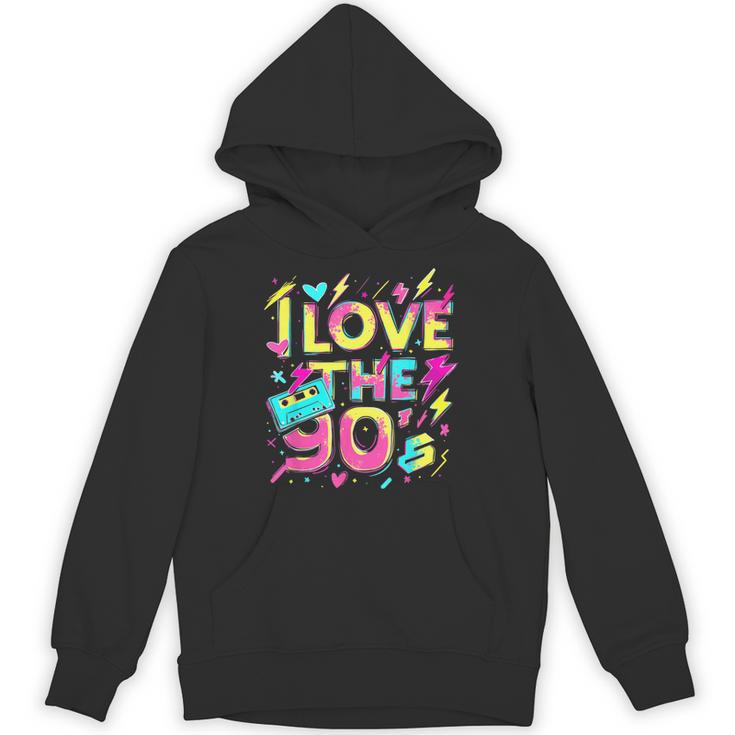 I Love The 90'S 90s Retro Nostalgia Unisex Hoodie
