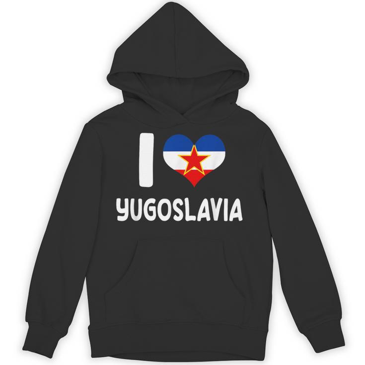 I Love Yugoslavia Proud Yugoslav Nostalgia Saying Unisex Hoodie