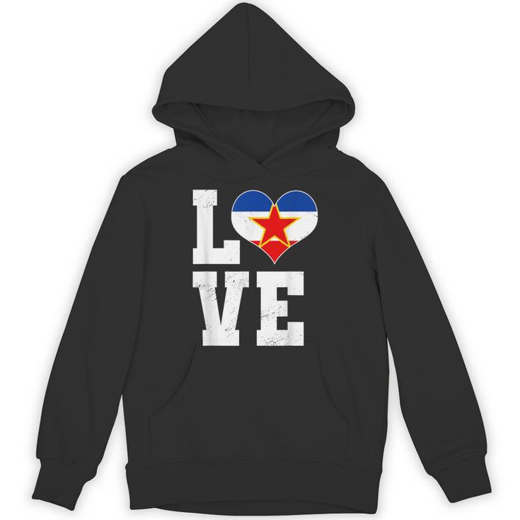 Love Yugoslavia Proud Yugoslav Nostalgia Unisex Hoodie