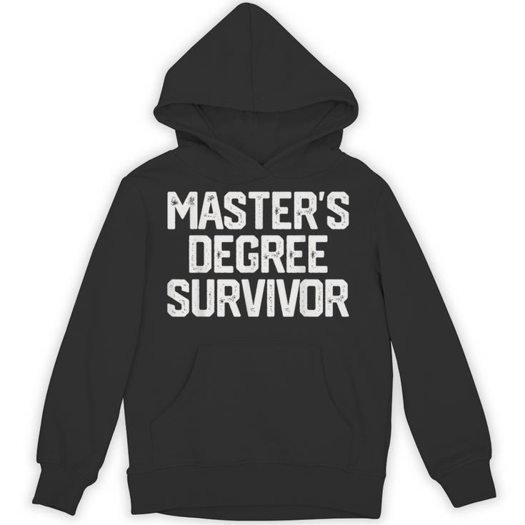 MASTER'S DEGREE SURVIVOR Graduation Grad College Unisex Hoodie