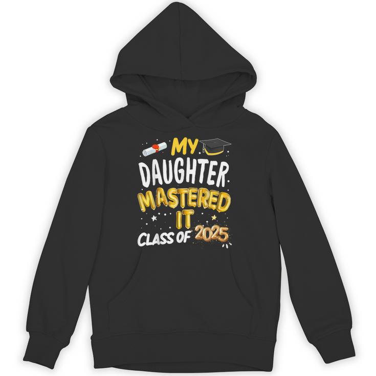 Masters Graduation My Daughter Mastered It Class Of 2025 Unisex Hoodie