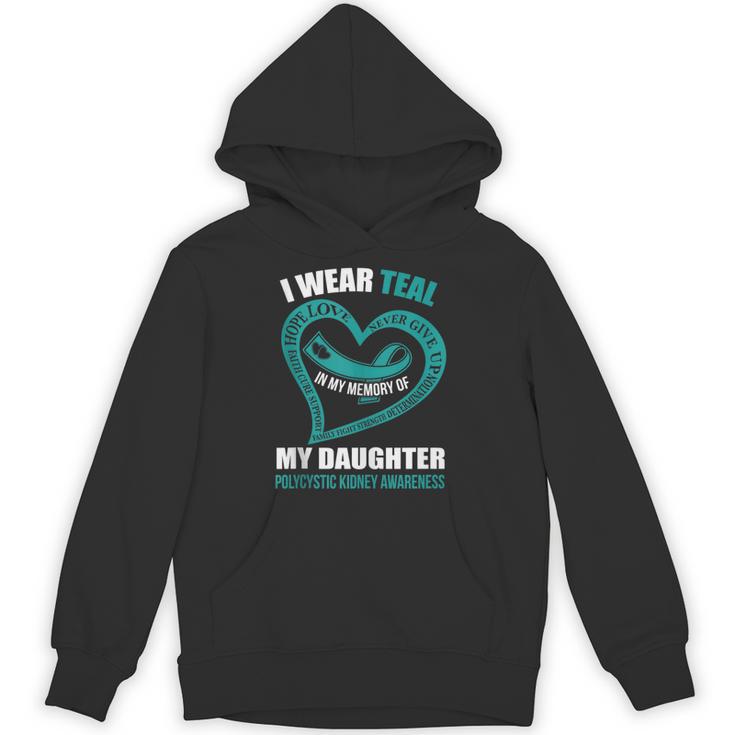 In My Memory Of My Daughter POLYCYSTIC KIDNEY AWARENESS Unisex Hoodie In My Memory Of My Daughter POLYCYSTIC KIDNEY AWARENESS Unisex Hoodie