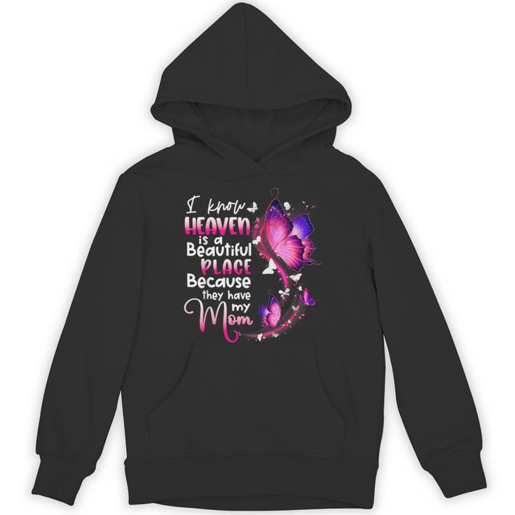 In Memory Of Mom I Know Heaven Beautiful Place Wings Angel Unisex Hoodie