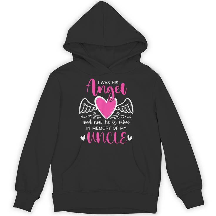 Memory Of My Uncle I Was Her Angel Now She Is Mine Heaven Unisex Hoodie