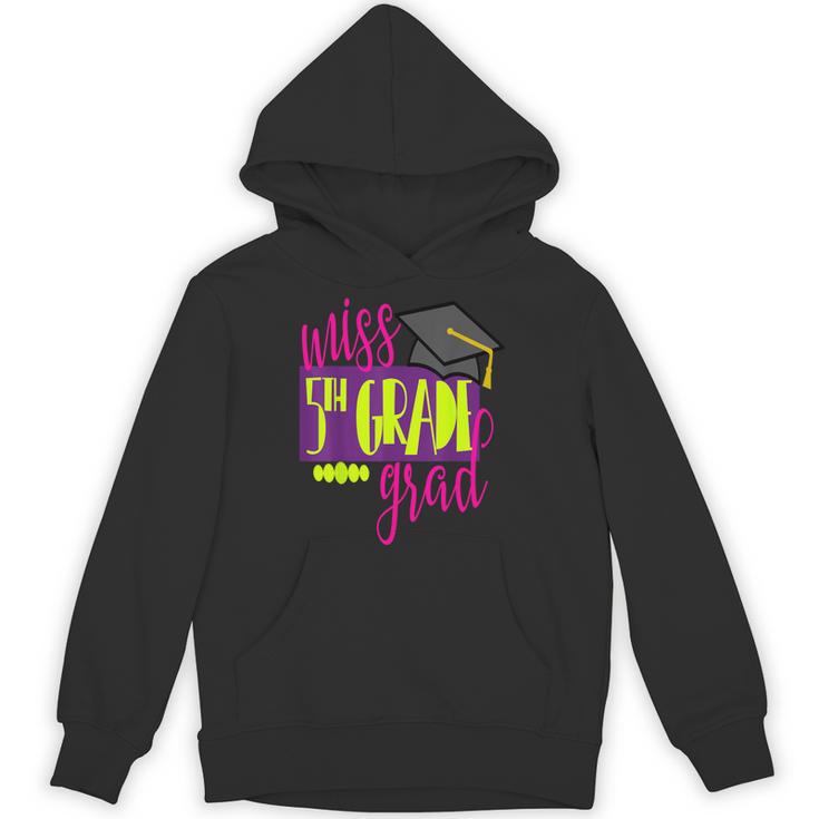 Miss 5th Grade Shirt 5 Grad Kids Girl Graduation School Unisex Hoodie