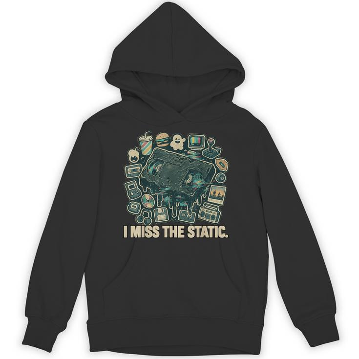 I Miss The Static Retro VHS Nostalgia Art Unisex Hoodie