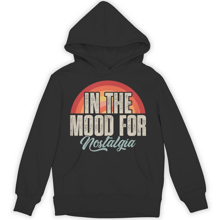 In The Mood For Nostalgia Vintage 80s 90s Retro Unisex Hoodie