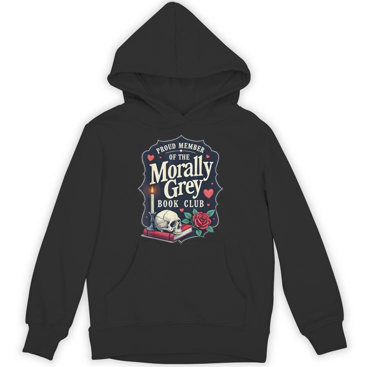 Morally Grey Merch Dark Romance Romantasy Smutty Book Lover Unisex Hoodie