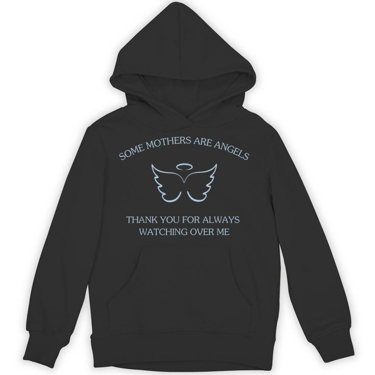 Mother's Day Remembrance Some Moms Are Angels Loving Memory Unisex Hoodie