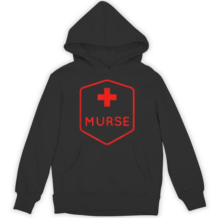 Murse Shirt Perfect For Male Nurse Graduation Unisex Hoodie