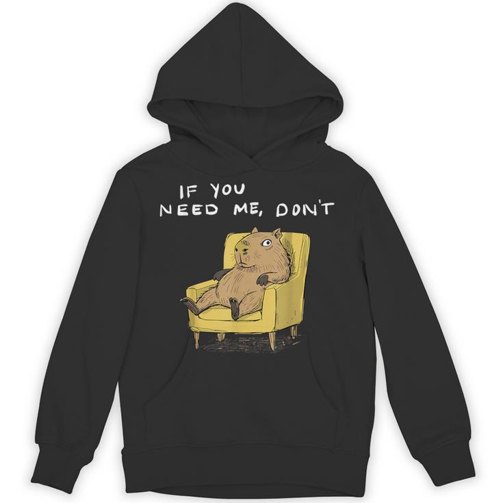 If You Need Me Don’t Introvert Capybara Sarcastic Unisex Hoodie
