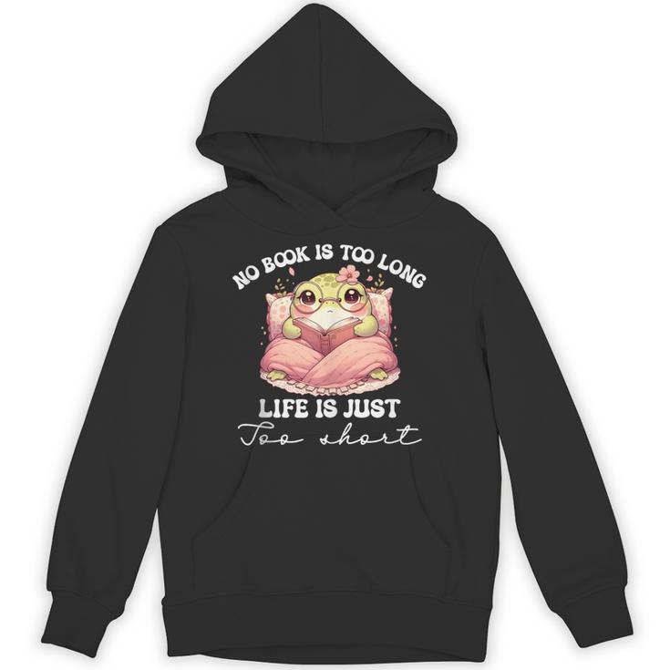 No Book Is Too Long Life Is Just Too Short Book Reading Book Unisex Hoodie