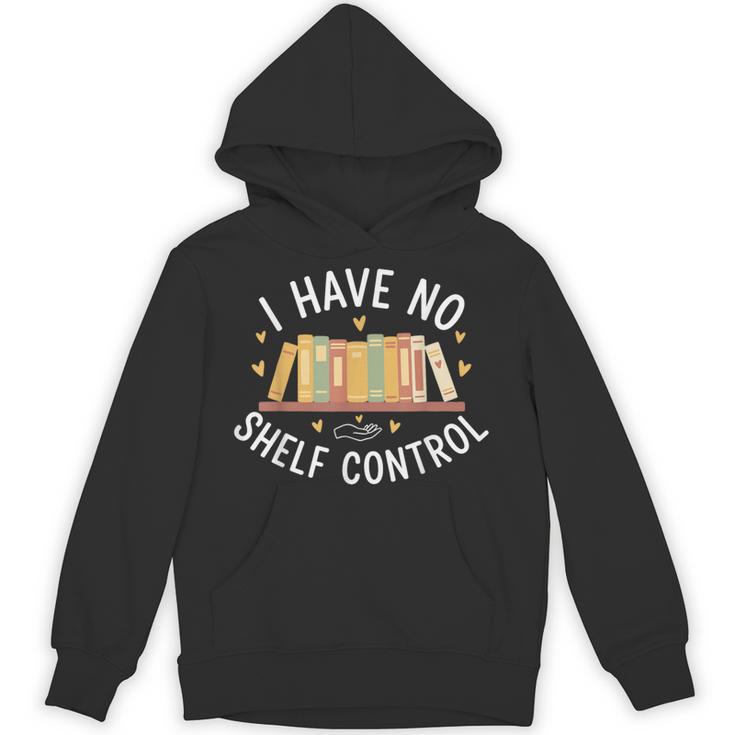 I Have No Shelf Control Book Lovers Teacher Women Graphic Unisex Hoodie