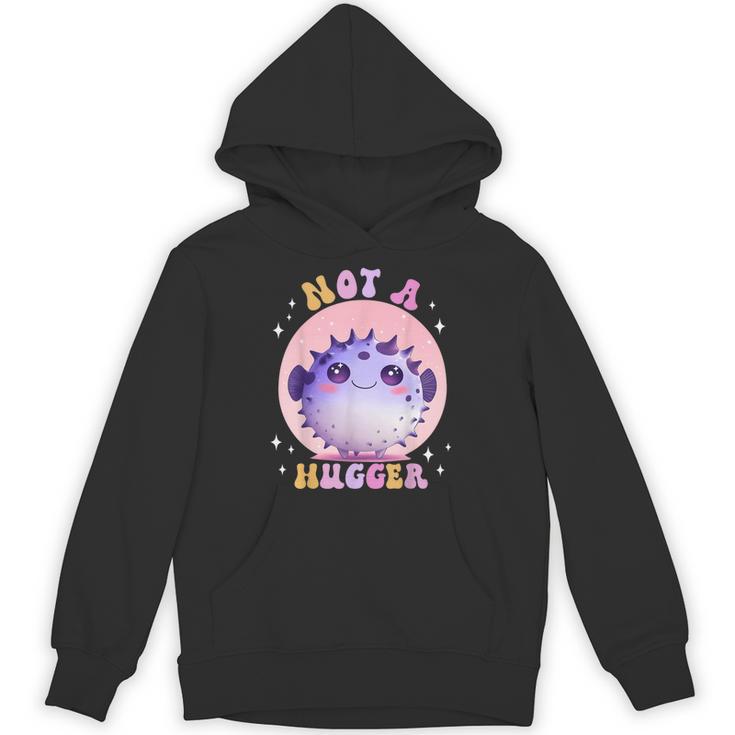 Not a Hugger Cute Pufferfish Autism Awareness Introverts Unisex Hoodie Not a Hugger Cute Pufferfish Autism Awareness Introverts Unisex Hoodie
