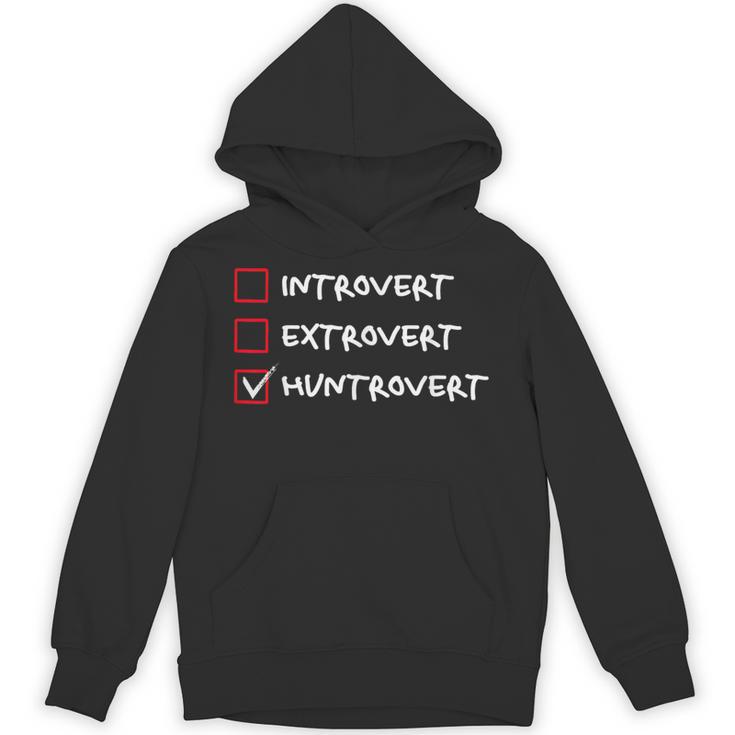 Not Introvert Huntrovert Hunting Hunt-Trovert Hunter Unisex Hoodie