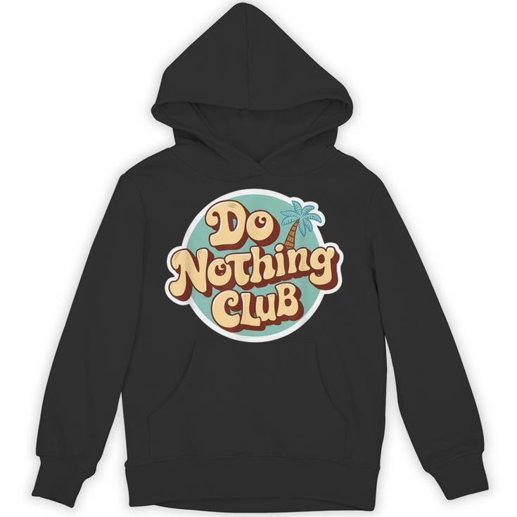 Do Nothing Club Lazy Introvert Gen Y Millennials Unisex Hoodie Do Nothing Club Lazy Introvert Gen Y Millennials Unisex Hoodie