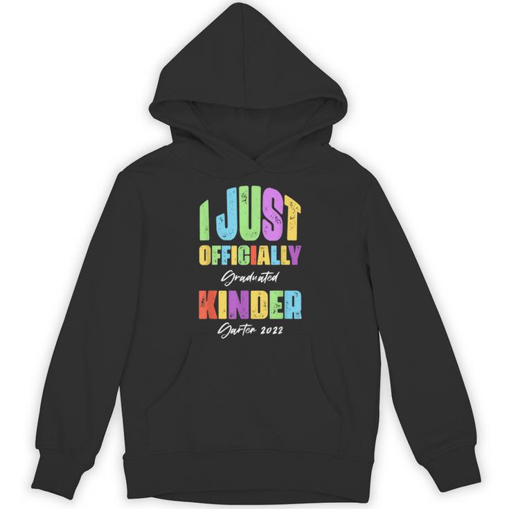 I Officially Graduated Kindergarten Graduation Class Of 2022 Unisex Hoodie