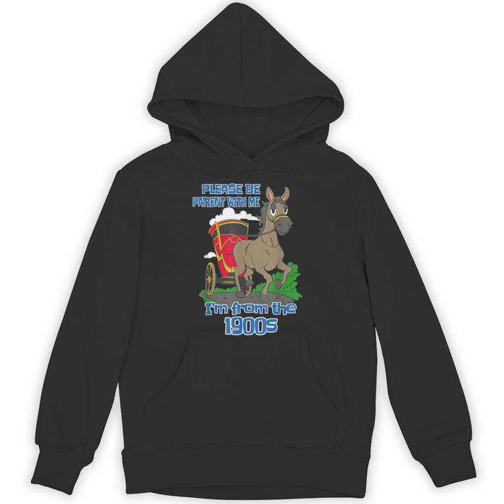 Patient With Me I'm From The 1900s Unisex Hoodie