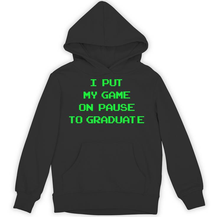 I Paused My Game To Graduate School Graduation Gamer Unisex Hoodie