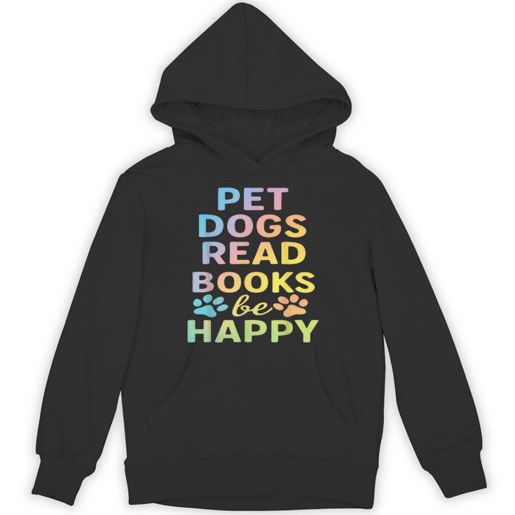 Pet Dogs Read Books Be Happy Dog Lover Unisex Hoodie