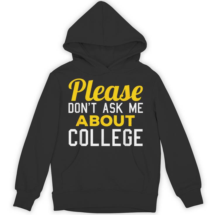 Please Don't Ask Me About College Graduation Tee T-Shirt Unisex Hoodie