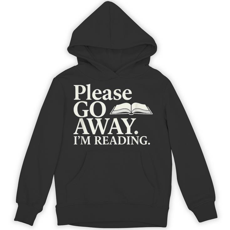 Please Go Away Im Reading Book Lover Quote Unisex Hoodie
