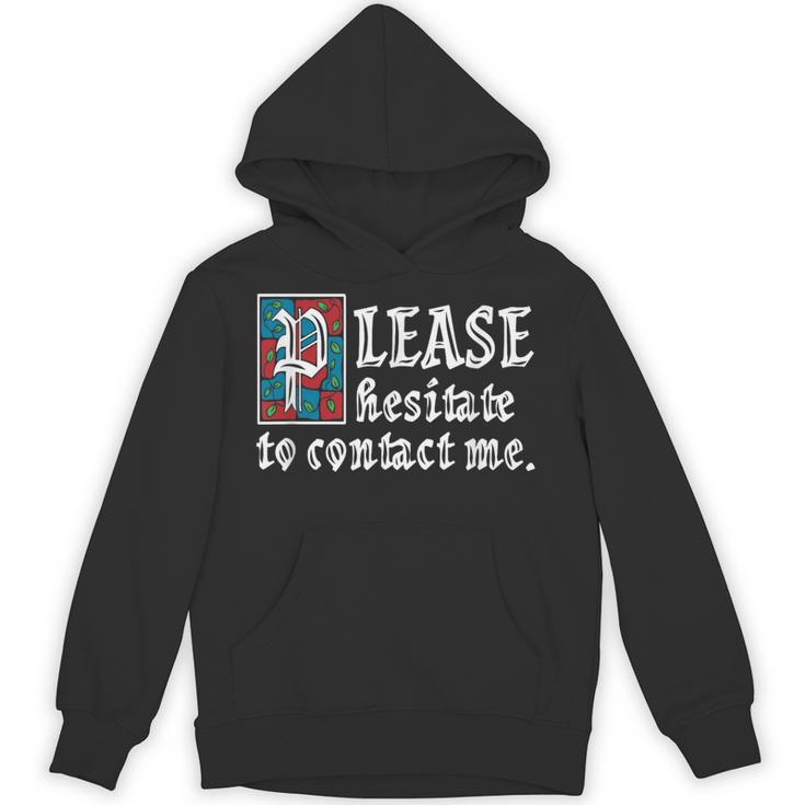 Please Hesitate To Contact Me Introvert Unisex Hoodie
