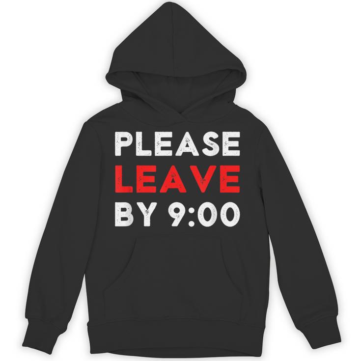 Please Leave By 9 Introvert Party Anti-Social Birthday Unisex Hoodie Please Leave By 9 Introvert Party Anti-Social Birthday Unisex Hoodie