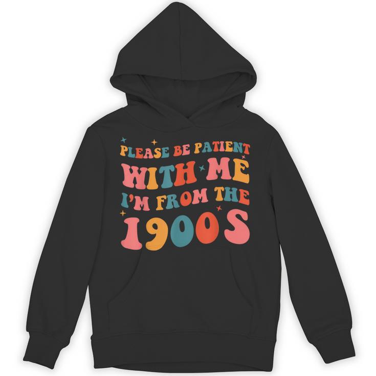Please Be Patient With Me I'm From The 1900s Boho Saying Unisex Hoodie