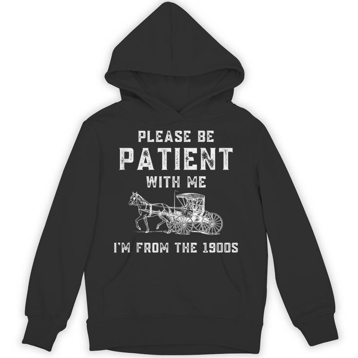 Please Be Patient With Me I'm From The 1900s Dad Vintage Unisex Hoodie