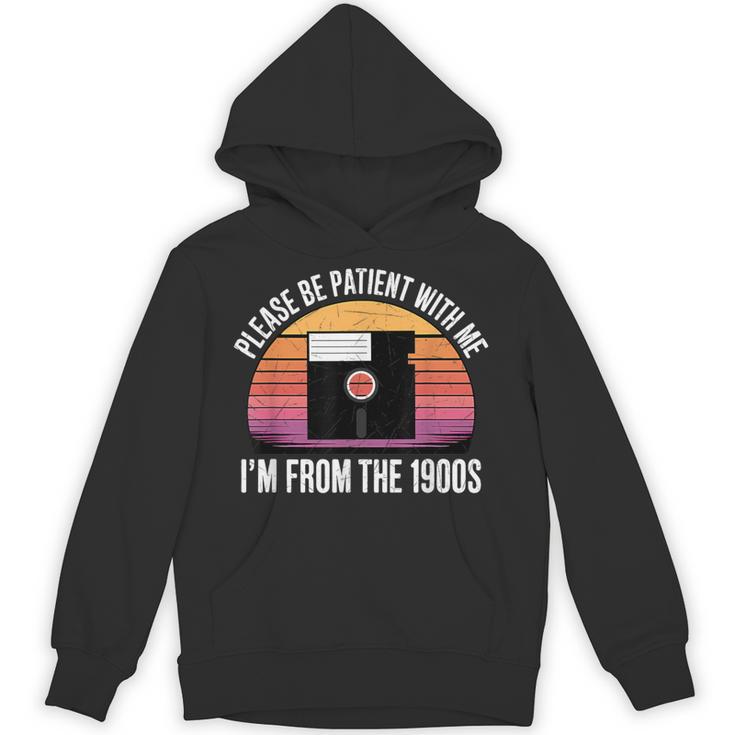 Please Be Patient With Me I'm From The 1900s PC Floppy Disk Unisex Hoodie