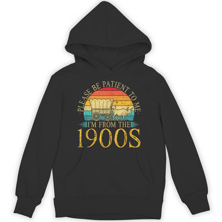 Please Be Patient To Me I'm From The 1900s Retro Vintage Unisex Hoodie