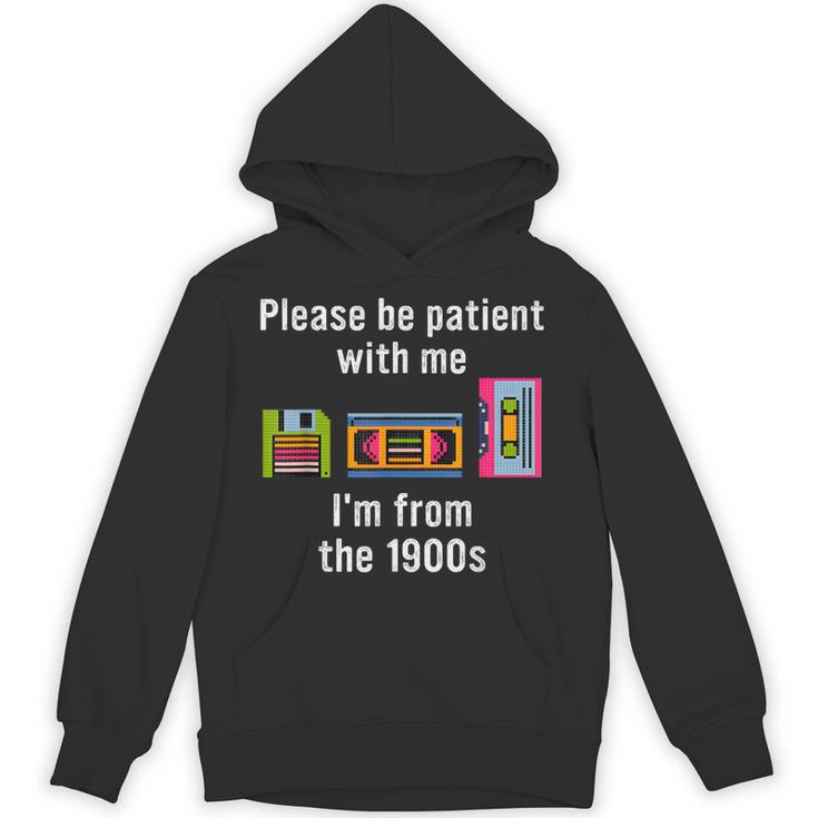 Please Be Patient With Me I'm From The 1900s Video Tape Unisex Hoodie