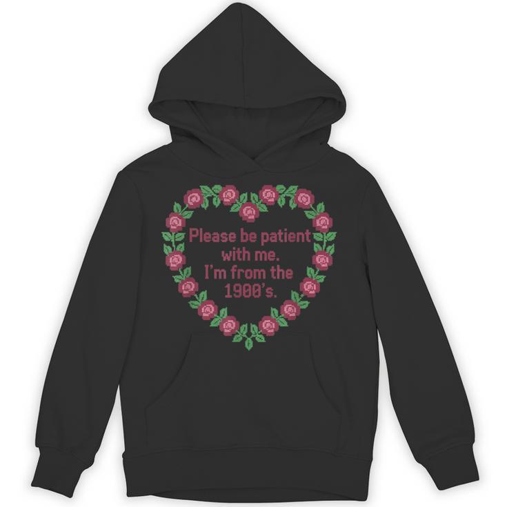 Please Be Patient With Me I'm From The 1900S Vintage Floral Unisex Hoodie