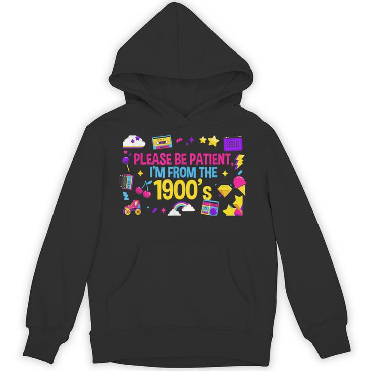Please Patient Please Patience I'm From The 1900s Boomers Unisex Hoodie
