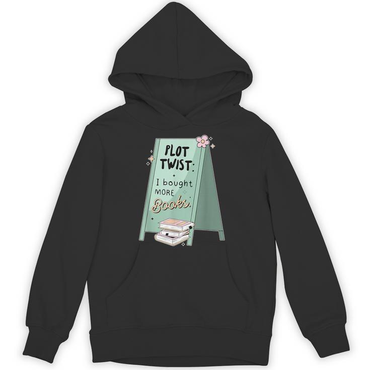 Plot Twist I Bought More Books Bookish Unisex Hoodie